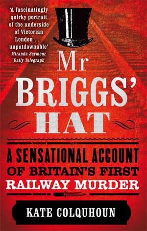 Colquhoun, K: Mr Briggs' Hat de Kate Colquhoun