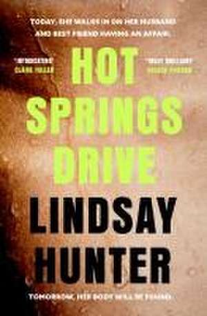 Hot Springs Drive de Lindsay Hunter