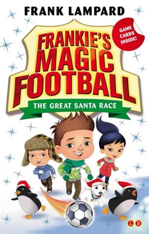 Frankie's Magic Football: The Great Santa Race de Frank Lampard