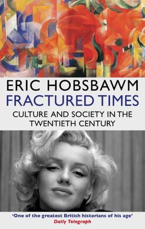 Fractured Times de Eric Hobsbawm