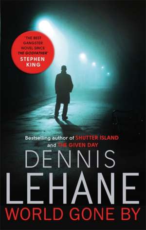 World Gone By de Dennis Lehane