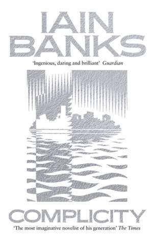 Complicity de Iain Banks