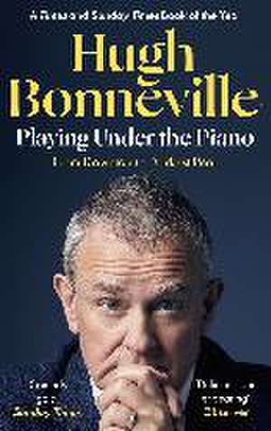 Playing Under the Piano: 'Comedy gold' Sunday Times de Hugh Bonneville