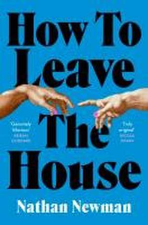 How to Leave the House de Nathan Newman