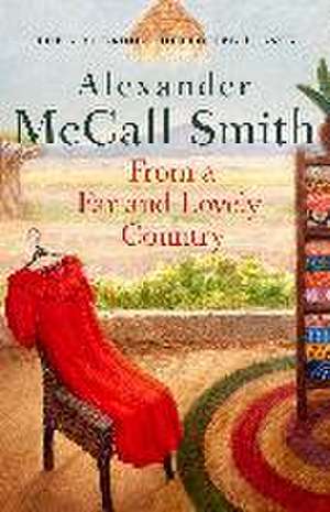 From a Far and Lovely Country de Alexander McCall Smith