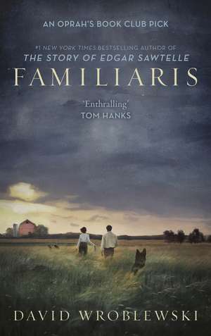 Familiaris: An Oprah's Book Club Pick de David Wroblewski