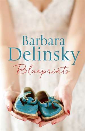 Delinsky, B: Blueprints de Barbara Delinsky