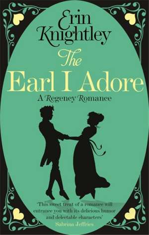 The Earl I Adore de Erin Knightley