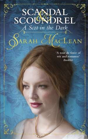 A Scot in the Dark de Sarah Maclean