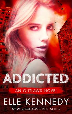 Addicted de Elle Kennedy