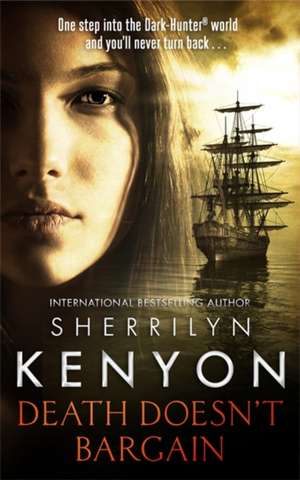 Death Doesn't Bargain de Sherrilyn Kenyon