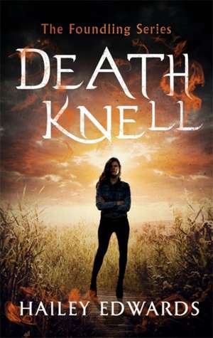 Death Knell de Hailey Edwards