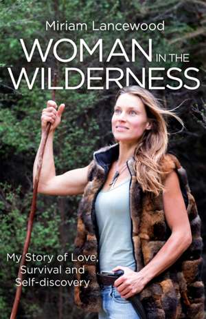 Woman in the Wilderness de Miriam Lancewood