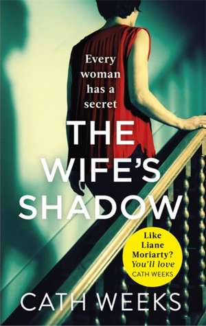 The Wife's Shadow de Cath Weeks