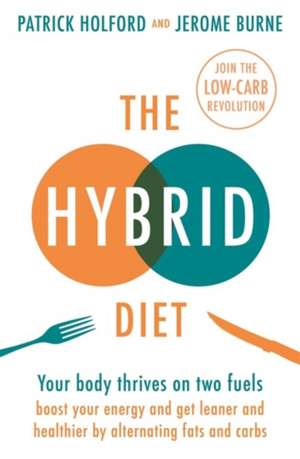 The Hybrid Diet de Jerome Burne