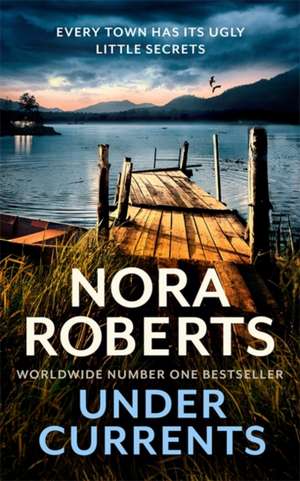 Under Currents de Nora Roberts