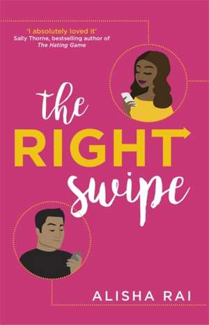 The Right Swipe de Alisha Rai