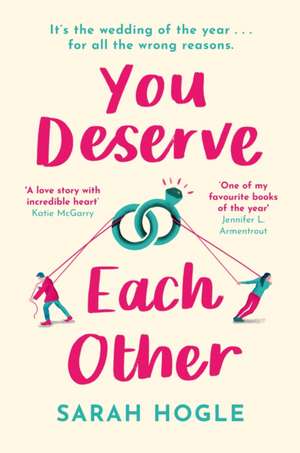 You Deserve Each Other de Sarah Hogle