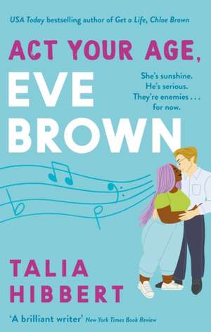 Act Your Age, Eve Brown de Talia Hibbert