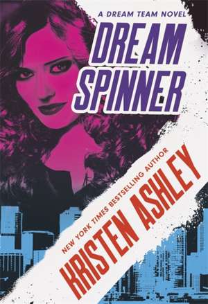 Dream Spinner de Kristen Ashley