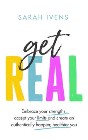 Get Real de Sarah Ivens