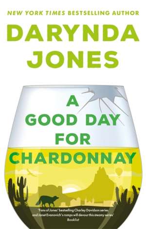 A Good Day for Chardonnay de Darynda Jones