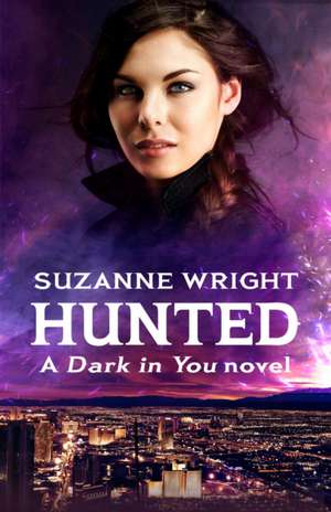 Hunted de Suzanne Wright