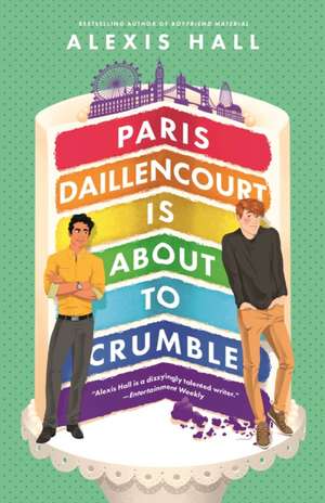 Paris Daillencourt Is About to Crumble de Alexis Hall