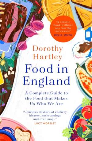 Food In England de Dorothy Hartley