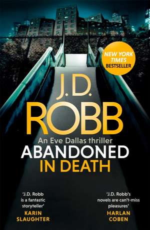 Abandoned in Death: An Eve Dallas thriller (In Death 54) de J. D. Robb