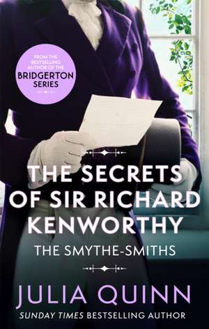 The Secrets of Sir Richard Kenworthy de Julia Quinn