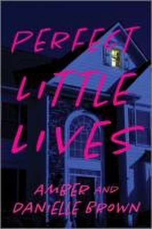 Perfect Little Lives de Amber Brown