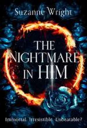 The Nightmare in Him de Suzanne Wright