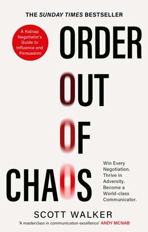 Order Out of Chaos de Scott Walker