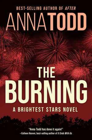 The Burning de Anna Todd