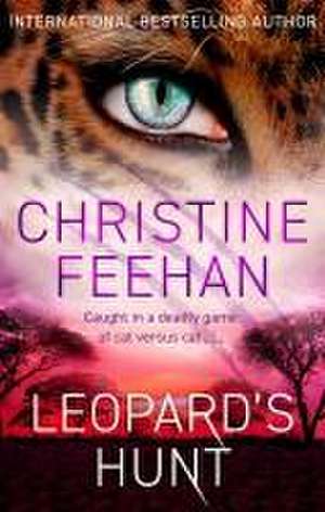 Feehan, C: Leopard's Hunt de Christine Feehan