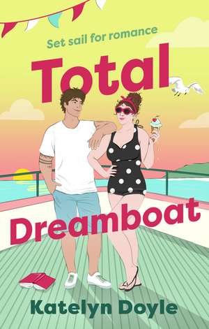Total Dreamboat de Katelyn Doyle