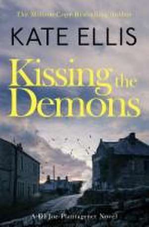 Kissing the Demons de Kate Ellis