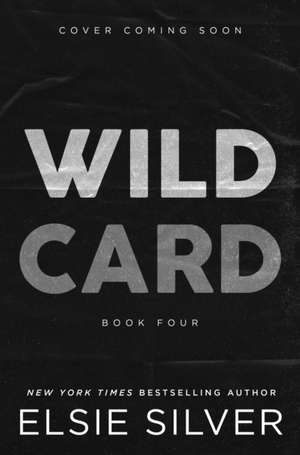 Wild Card de Elsie Silver