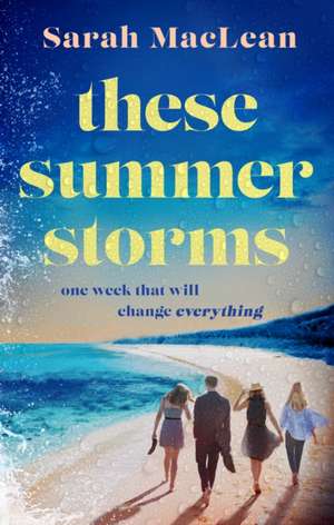 Maclean, S: These Summer Storms de Sarah MacLean