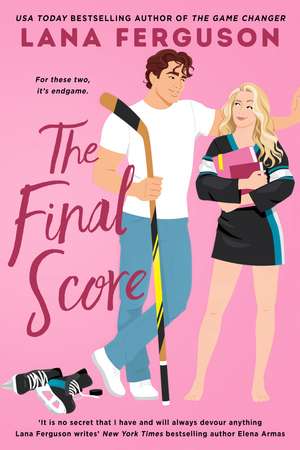 The Final Score de Lana Ferguson