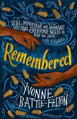 Battle-Felton, Y: Remembered de Yvonne Battle-Felton