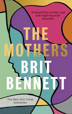 The Mothers de Brit Bennett