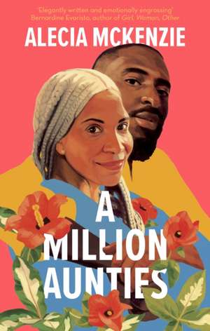 A Million Aunties de Alecia Mckenzie