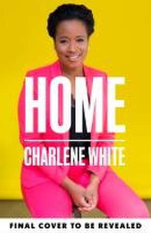 No Place Like Home de Charlene White