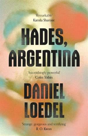 Hades, Argentina de Daniel Loedel