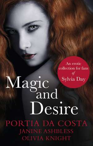 Magic and Desire de Janine Ashbless