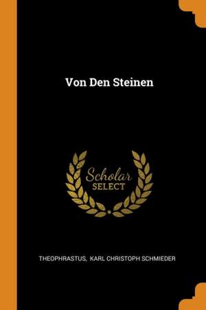 Von Den Steinen de Theophrastus