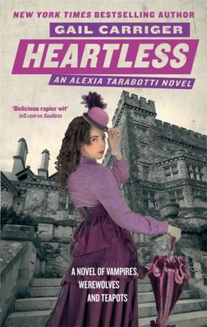 Heartless de Gail Carriger