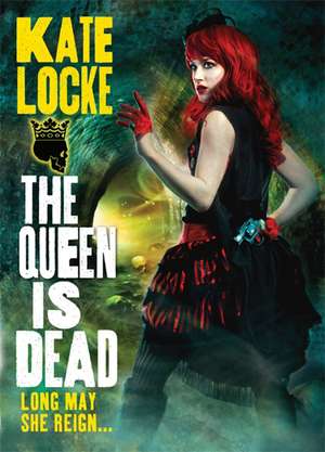 The Queen is Dead de Kate Locke